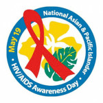 National Asian & Pacific Islander HIV/AIDS Awareness Day