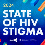 Cover graphics from GLAAD's fifth-annual State of HIV Stigma report